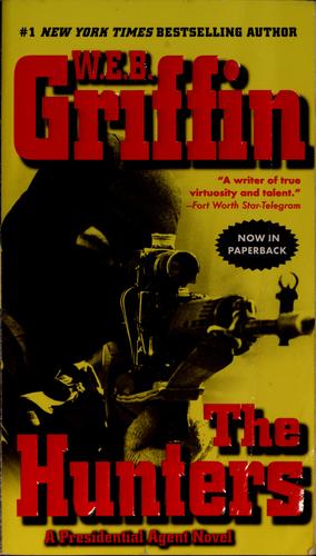The Hunters: A Presidential Agent Novel