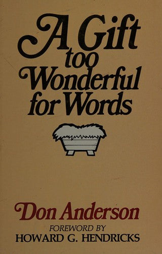A Gift Too Wonderful For Words