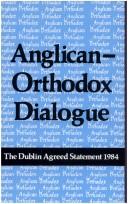 Anglican-Orthodox Dialogue: The Dublin Agreed Statement, 1984