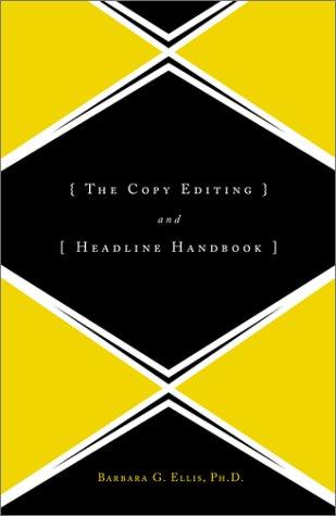 The Copy Editing And Headline Handbook