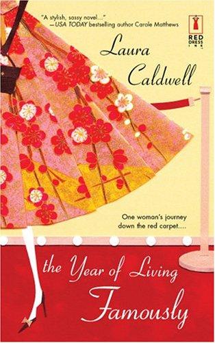 The Year Of Living Famously (Red Dress Ink)