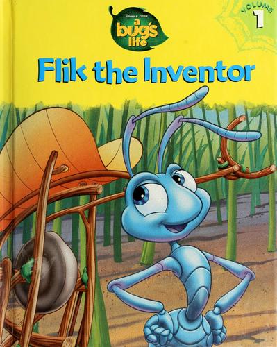 Flik The Inventor (A Bug's Life, Book 1)