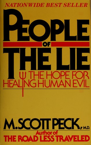 People Of The Lie: The Hope For Healing Human Evil: the hope for healing human evil
