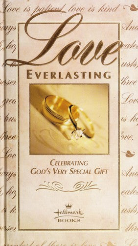 Love Everlasting:  Hallmark Celebrating God's Very Special Gift