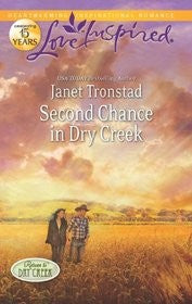 Second Chance In Dry Creek: (Love Inspired (Large Print))