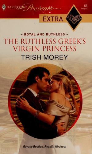 The Ruthless Greek's Virgin Princess (Presents Extra)