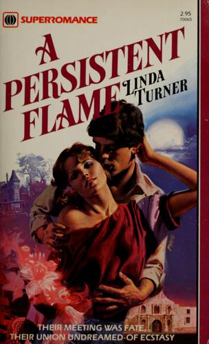 A Persistent Flame (Harlequin Superromance No. 65)