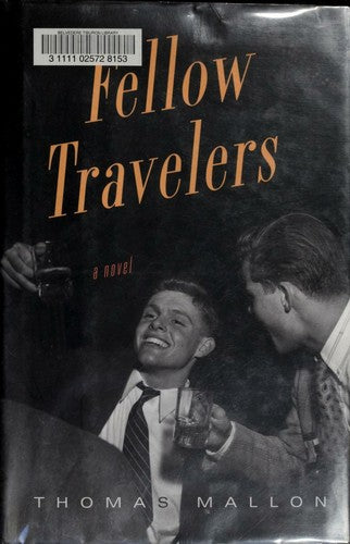 Fellow Travelers: A Novel
