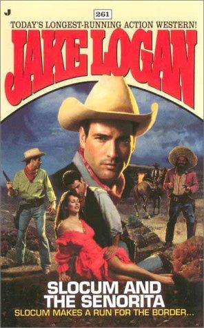 Slocum And The Senorita (Slocum Series #261)