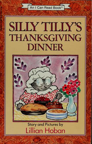 Silly Tilly's Thanksgiving Dinner (I Can Read Books)