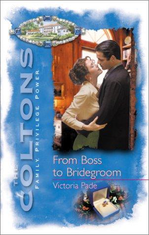 From Boss To Bridegroom (The Coltons)