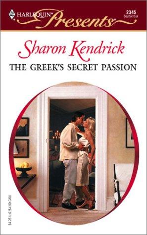 The Greek's Secret Passion: The Greek Tycoons (Harlequin Presents): The Greek Tycoons