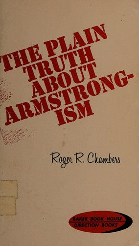 The Plain Truth About Armstrongism: (Direction books)