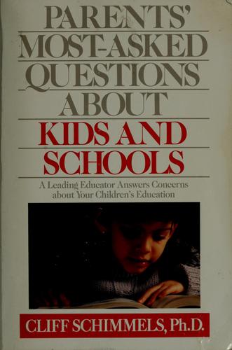 Parents' Most Asked Questions About Kids And Schools