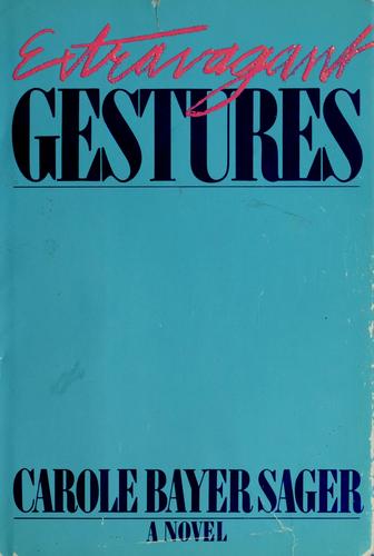 Extravagant Gestures