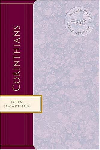 1 Corinthians: Godly Solutions For Church Problems (MacArthur Bible Studies)