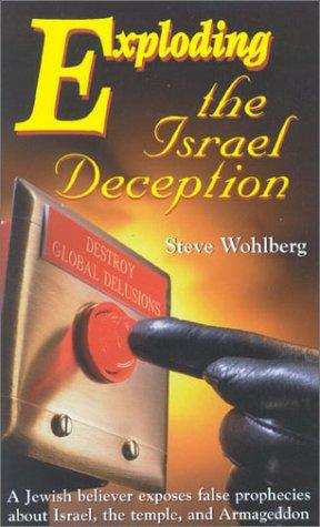 Exploding The Israel Deception