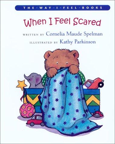 When I Feel Scared (The Way I Feel Books)
