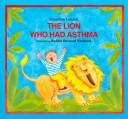 The Lion Who Had Asthma (Albert Whitman Concept Paperbacks)