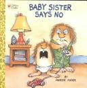 Baby Sister Says No (Look-Look)