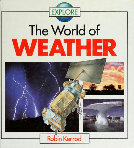Explore The World Of Weather