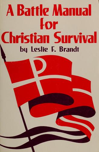 A Battle Manual For Christian Survival