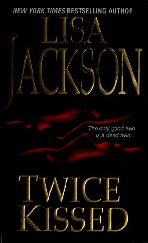 Twice Kissed (Zebra Romantic Suspense)