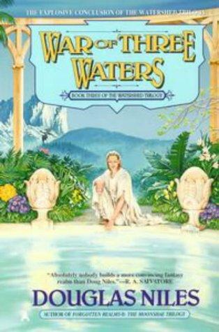 War Of Three Waters: The Watershed Trilogy 3