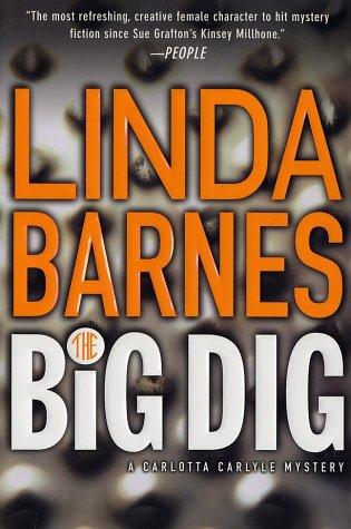 The Big Dig: A Carlotta Carlyle Mystery