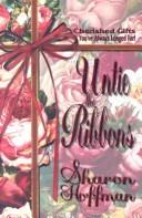 Untie The Ribbons: cherished gifts you've always longed for