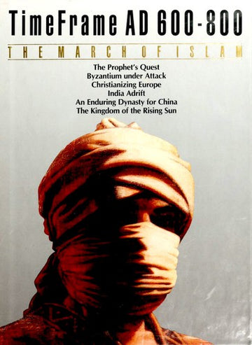 The March Of Islam: Time Frame, Ad 600-800