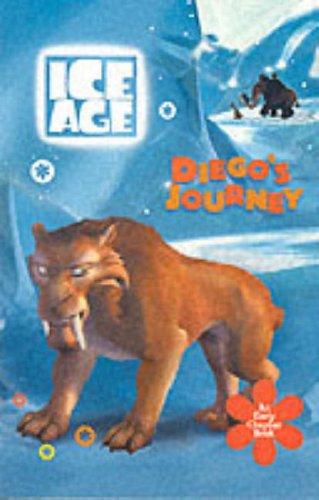 Ice Age: Diego's Journey: An Early Chapter Book (Ice Age)