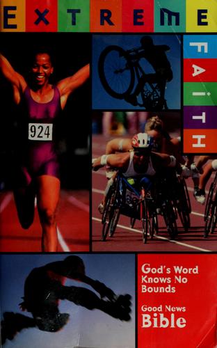Good News! Extreme Faith Bible