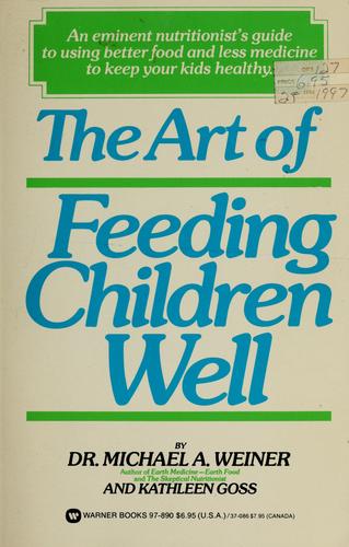 The Art Of Feeding Children Well