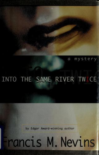 Into The Same River Twice