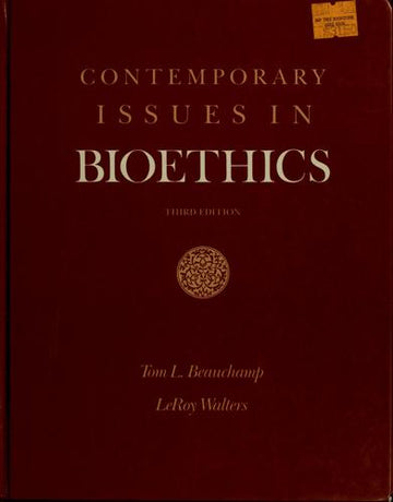 Contemporary Issues in Bioethics  (Third Edition)