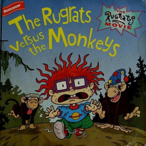 The Rugrats Movie: The Rugrats Versus The Monkeys (The Rugrats Movie 8 X 8)