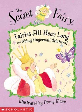 The Secret Fairy (without stickers): fairies all year long