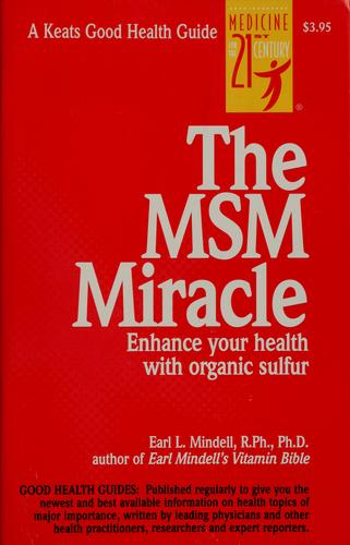 The MSM Miracle: enhance your health with organic sulfur