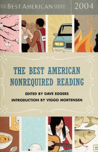 The Best American Nonrequired Reading 2004