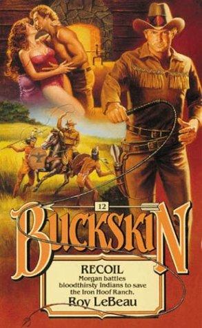 Recoil (Buckskin No. 12)