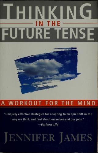 Thinking In The Future Tense