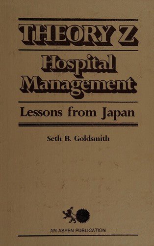 Theory Z Hospital Management: lessons from Japan