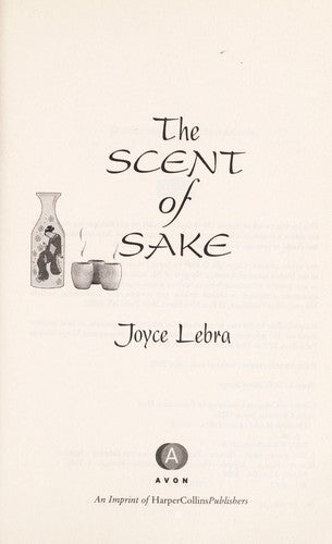 The Scent Of Sake