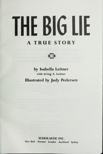 The Big Lie: A True Story