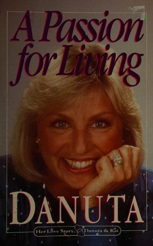 A Passion For Living: her love story, Danuta & Kai