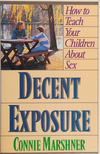 Decent Exposure (Focus On The Family)