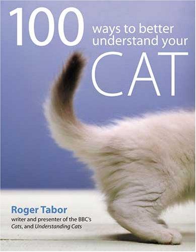 100 Ways To Better Understand Your Cat