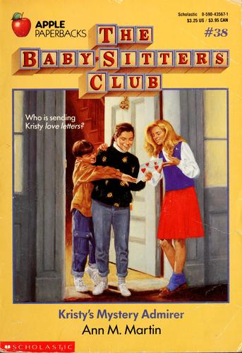 Kristy's Mystery Admirer (Baby-Sitters Club #38)