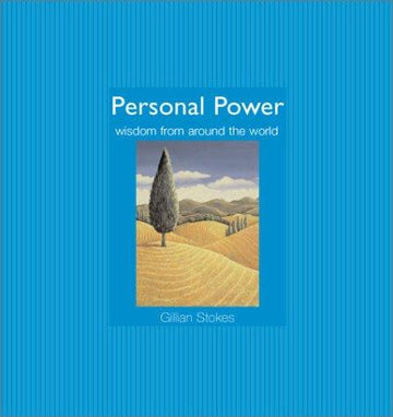 Personal Power: Wisdom From Around The World